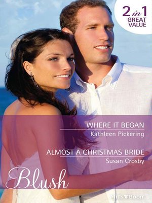 cover image of Where It Began/Almost a Christmas Bride